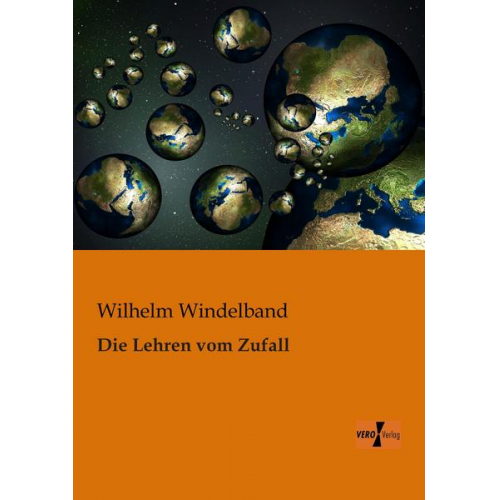 Wilhelm Windelband - Die Lehren vom Zufall