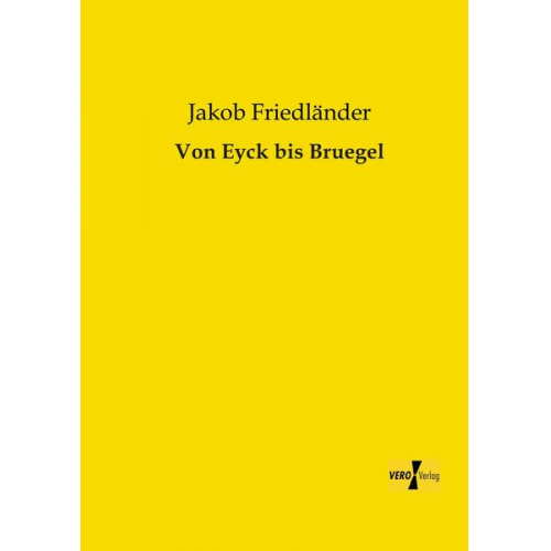 Jakob Friedländer - Von Eyck bis Bruegel