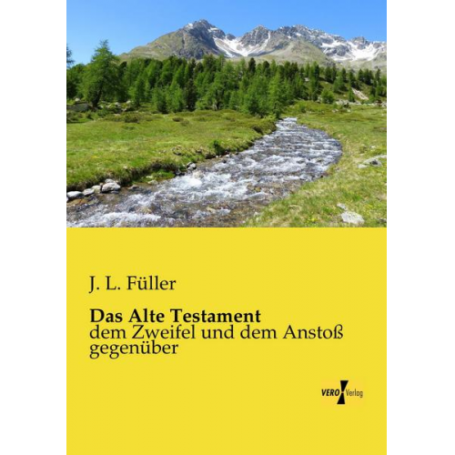 J. L. Füller - Das Alte Testament