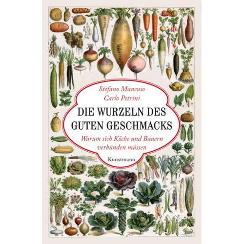 Stefano Mancuso & Carlo Petrini - Die Wurzeln des guten Geschmacks