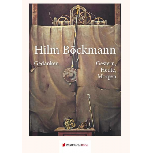 Hilm Böckmann - Gedanken - Gestern, Heute, Morgen