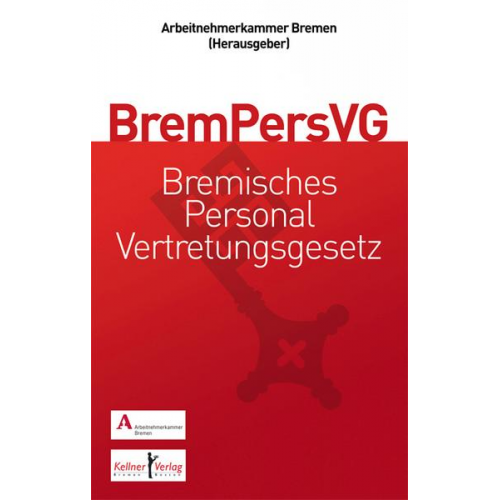 Karl-Detlef Fuchs & Bernd Sandmann & Wolfgang Däubler & Alfred Rinken & Onno Dannenberg - Gemeinschaftskommentar zum Bremischen Personalvertretungsgesetz (BremPersVG)