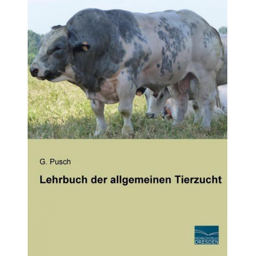 G. Pusch - Pusch, G: Lehrbuch der allgemeinen Tierzucht