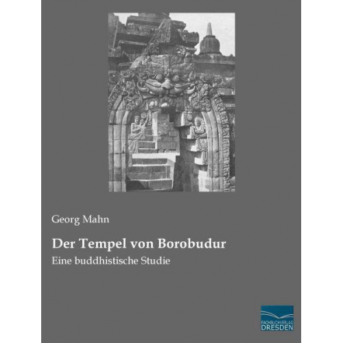 Georg Mahn - Mahn, G: Tempel von Borobudur