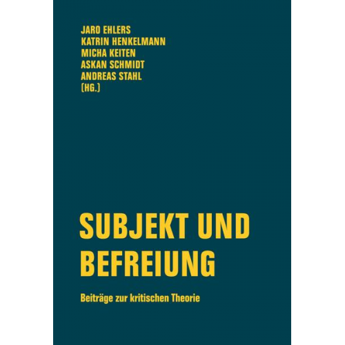 Lea Fink & Johannes Bruns & Ulrich Mathias Gerr & Michael Heidemann & Simon Helling - Subjekt und Befreiung