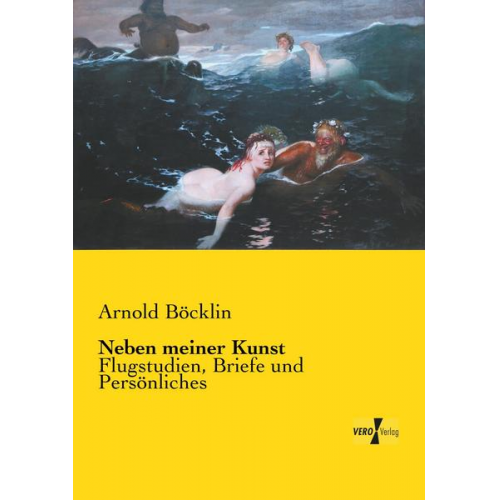 Arnold Böcklin - Neben meiner Kunst