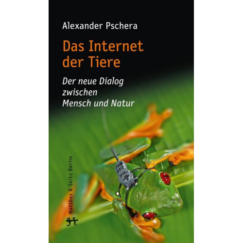 Alexander Pschera - Das Internet der Tiere