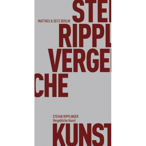 Stefan Ripplinger - Vergebliche Kunst