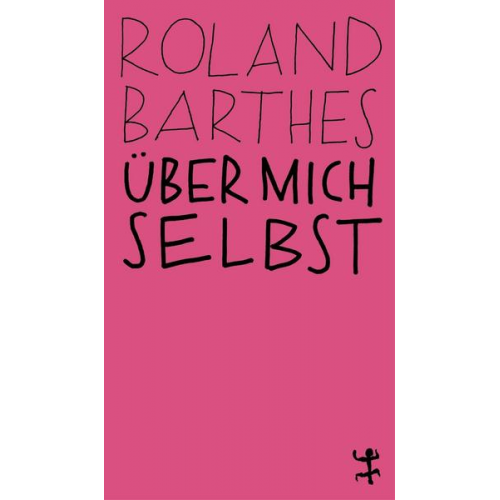 Roland Barthes - Über mich selbst