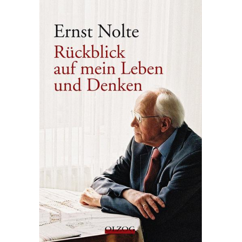 Ernst Nolte - Rückblick auf mein Leben und Denken