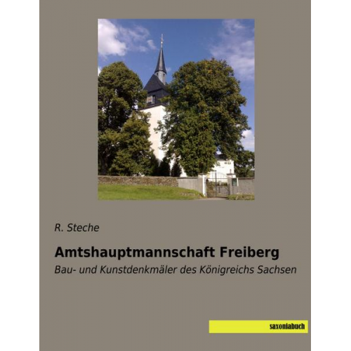 R. Steche - Steche, R: Amtshauptmannschaft Freiberg