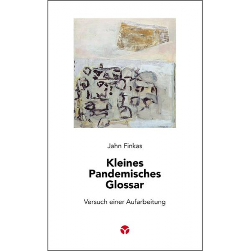 Jahn Finkas - Kleines Pandemisches Glossar