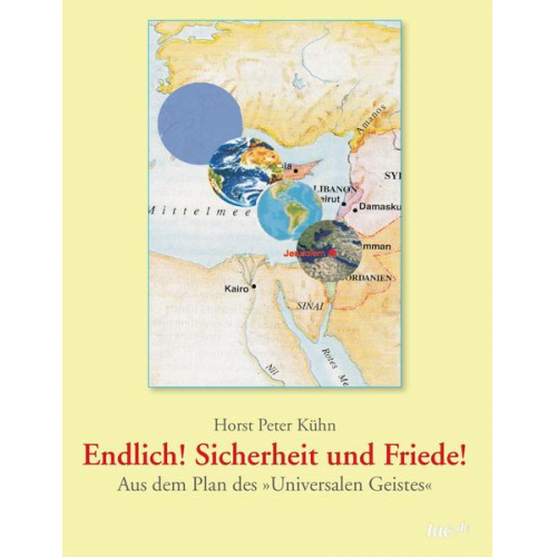 Horst Peter Kühn - Endlich! Sicherheit und Friede!