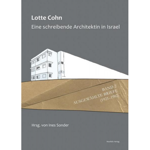 Lotte Cohn - Lotte Cohn. Eine schreibende Architektin in Israel