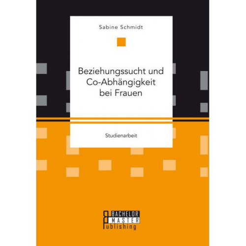 Sabine Schmidt - Beziehungssucht und Co-Abhängigkeit bei Frauen