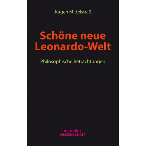 Jürgen Mittelstrass - Schöne neue Leonardo-Welt