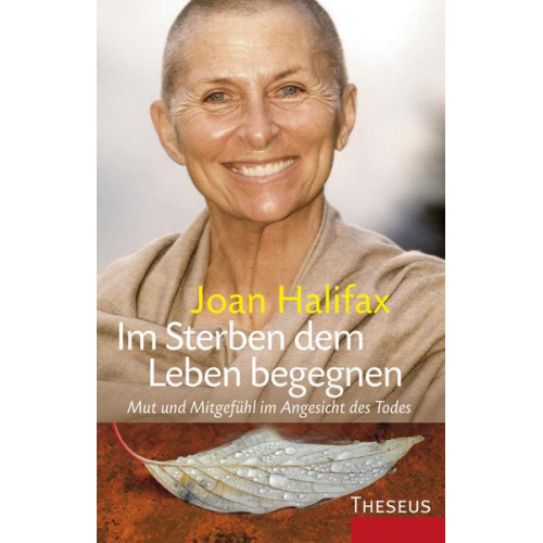 Joan Halifax - Im Sterben dem Leben begegnen