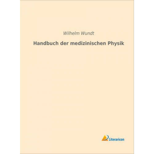 Wilhelm Wundt - Wundt, W: Hdb der medizinischen Physik