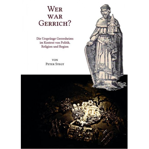 Peter Stegt - Wer war Gerrich?