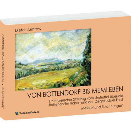 Dieter Jumtow - Von Bottendorf bis Memleben