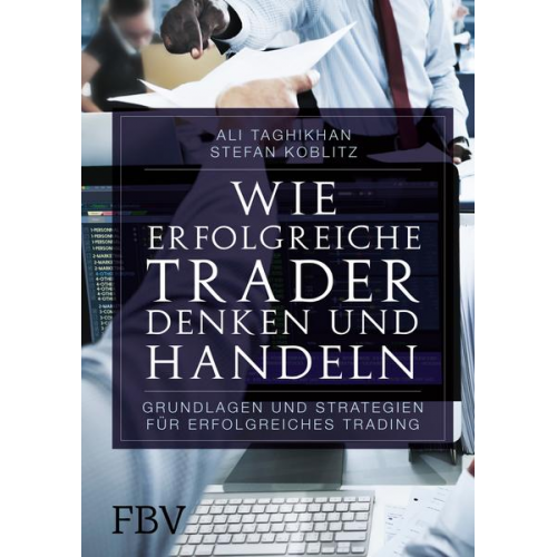 Ali Taghikhan & Stefan Koblitz - Wie erfolgreiche Trader denken und handeln