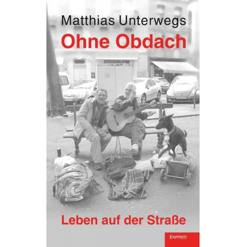 Matthias Unterwegs - Ohne Obdach