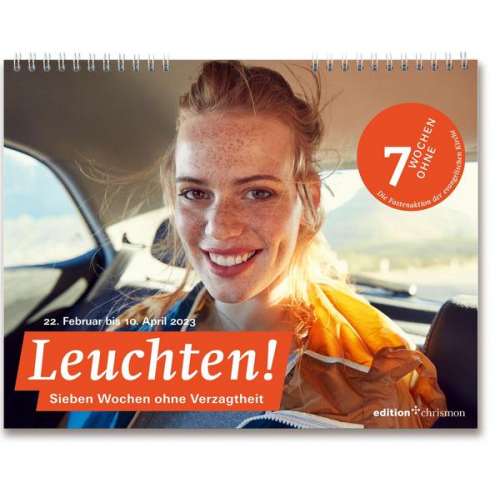 7 Wochen Ohne 2023 - Fastenkalender 2023: Wandkalender: Leuchten! 7 Wochen ohne Verzagtheit