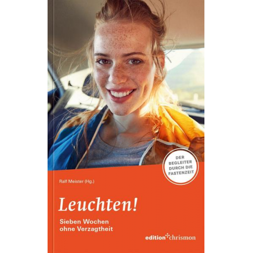 Fastenaktion 2023: Leuchten! 7 Wochen ohne Verzagtheit - Fastenlesebuch