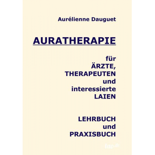 Aurélienne Dauguet - Auratherapie für Ärzte, Therapeuten und interessierte Laien