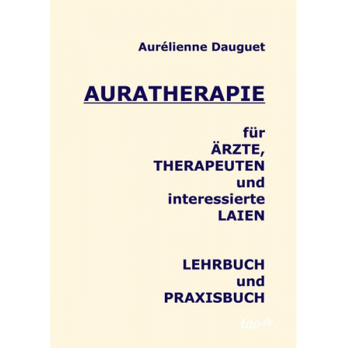 Aurélienne Dauguet - Auratherapie für Ärzte, Therapeuten und interessierte Laien