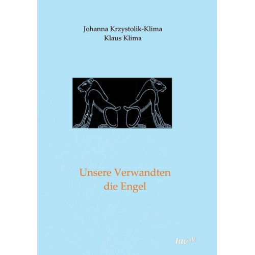 Klaus Klima & Johanna Krzystolik-Klima - Unsere Verwandten die Engel