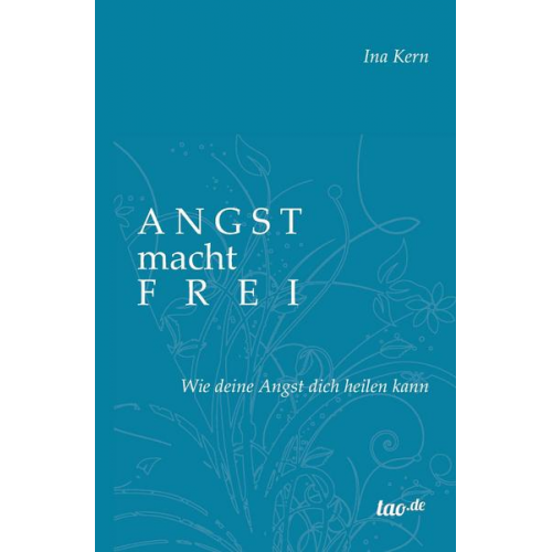 Ina Kern - Angst macht frei