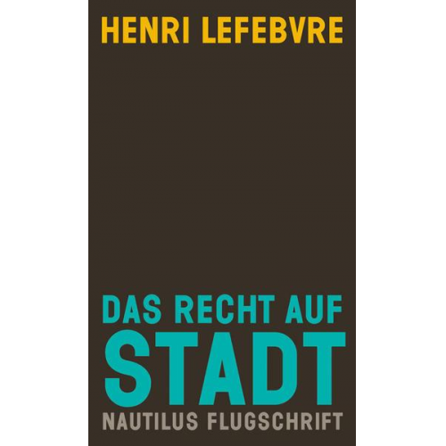 Henri Lefebvre - Das Recht auf Stadt