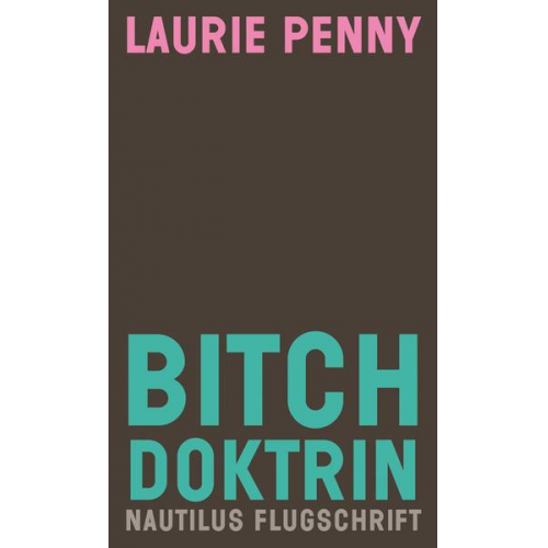 Laurie Penny - Bitch Doktrin