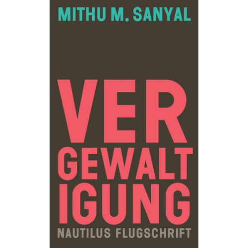 Mithu M. Sanyal - Vergewaltigung