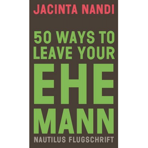 Jacinta Nandi - 50 Ways to Leave Your Ehemann