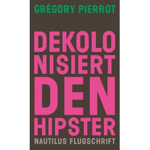 Grégory Pierrot - Dekolonisiert den Hipster