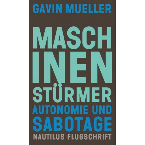 Gavin Mueller - Maschinenstürmer