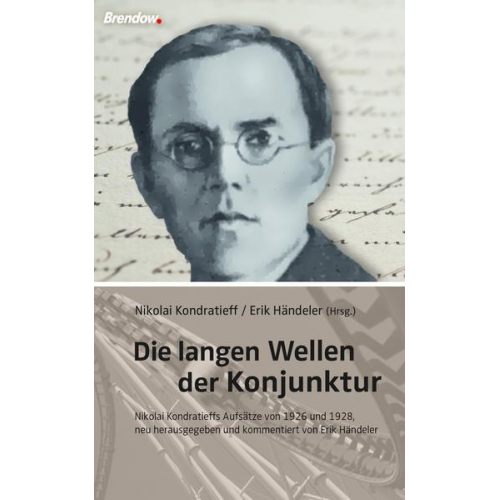 Nikolai Kondratieff - Die langen Wellen der Konjunktur