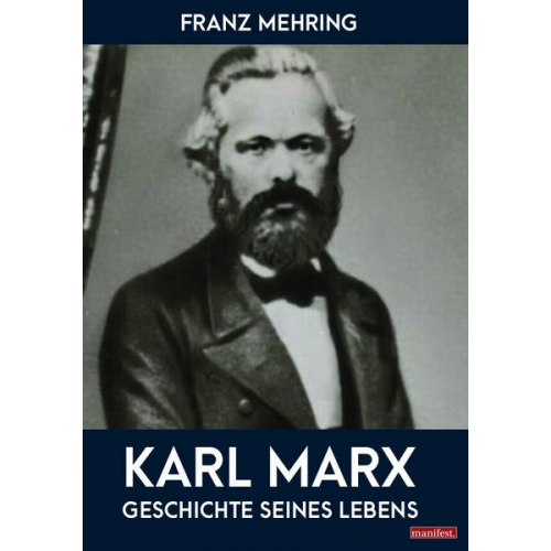 Franz Mehring - Karl Marx - Geschichte seines Lebens