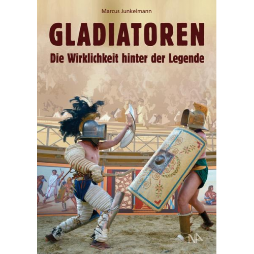 Marcus Junkelmann - Gladiatoren