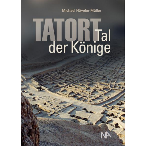 Michael Höveler-Müller - Tatort: Tal der Könige