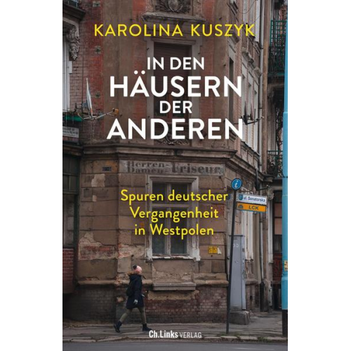 Karolina Kuszyk - In den Häusern der anderen