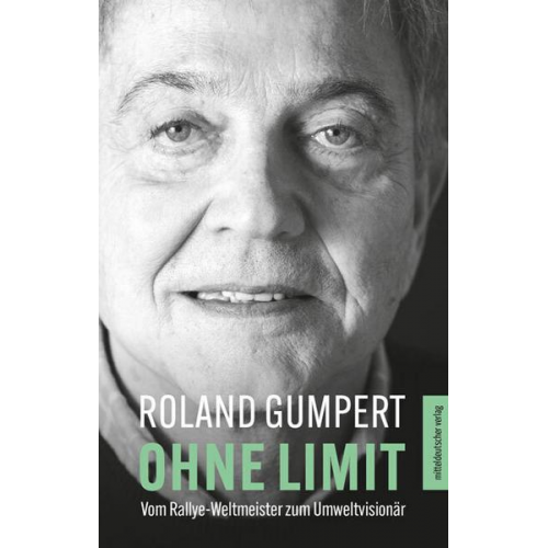 Roland Gumpert - Ohne Limit