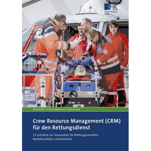 Marcus Rall & Sascha Langewand & Frank Op Hey - Crew Resource Management (CRM) für den Rettungsdienst