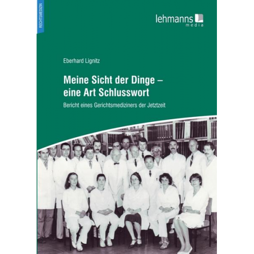 Eberhard Lignitz - Meine Sicht der Dinge - eine Art Schlusswort