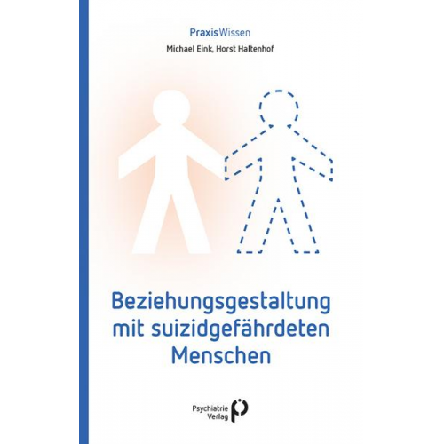 Michael Eink & Horst Haltenhof - Beziehungsgestaltung mit suizidgefährdeten Menschen