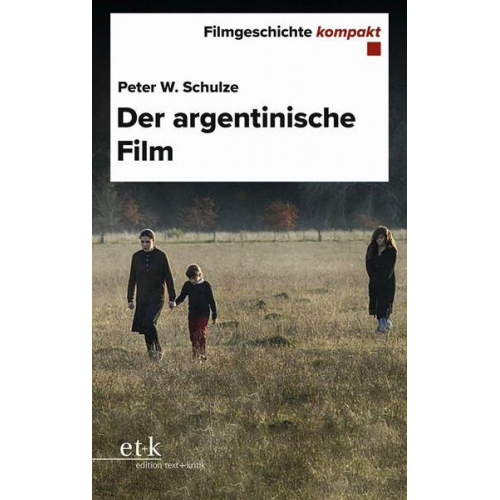 Peter W. Schulze - Der argentinische Film