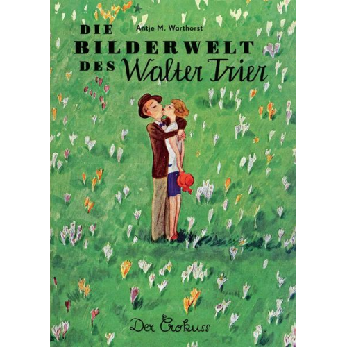 Antje M. Warthorst - Sonderausgabe: Die Bilderwelt des Walter Trier