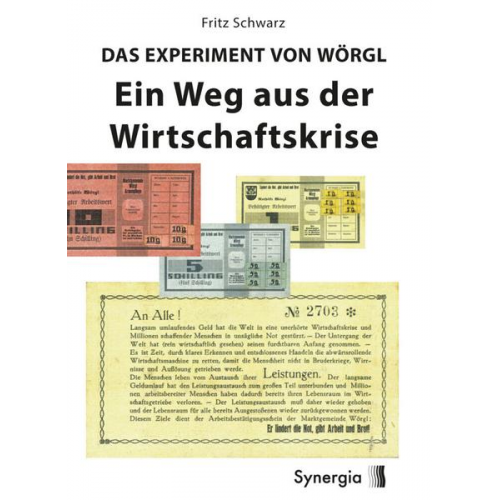 Fritz Schwarz - Das Experiment von Wörgl